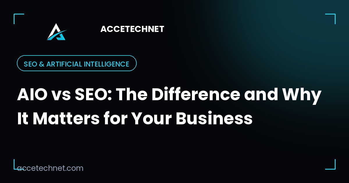AIO vs SEO: The Difference and Why It Matters for Your Business