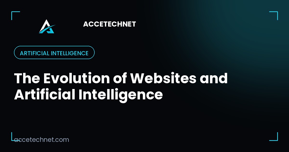 The Evolution of Websites and Artificial Intelligence